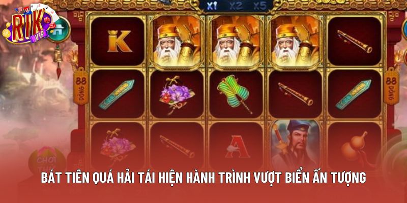 Bát tiên quá hải tái hiện hành trình vượt biển ấn tượng Bát tiên quá hải tái hiện hành trình vượt biển ấn tượng