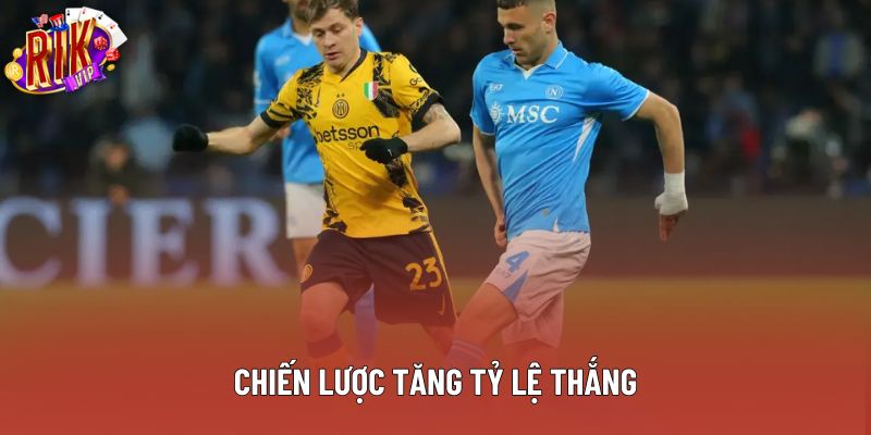Chiến lược tăng tỷ lệ thắng