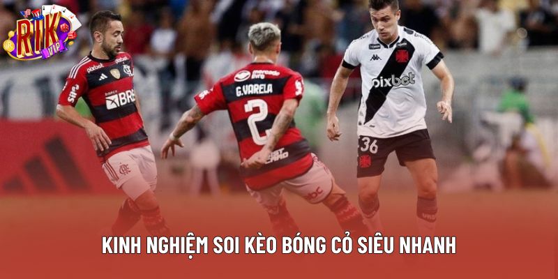 Kinh nghiệm soi kèo bóng cỏ siêu nhanh Kinh nghiệm soi kèo bóng cỏ siêu nhanh