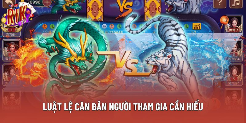 Luật lệ căn bản người tham gia cần hiểu Luật lệ căn bản người tham gia cần hiểu