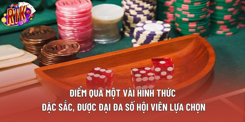 Điểm qua một vài hình thức đặc sắc, được đại đa số hội viên lựa chọn Điểm qua một vài hình thức đặc sắc, được đại đa số hội viên lựa chọn